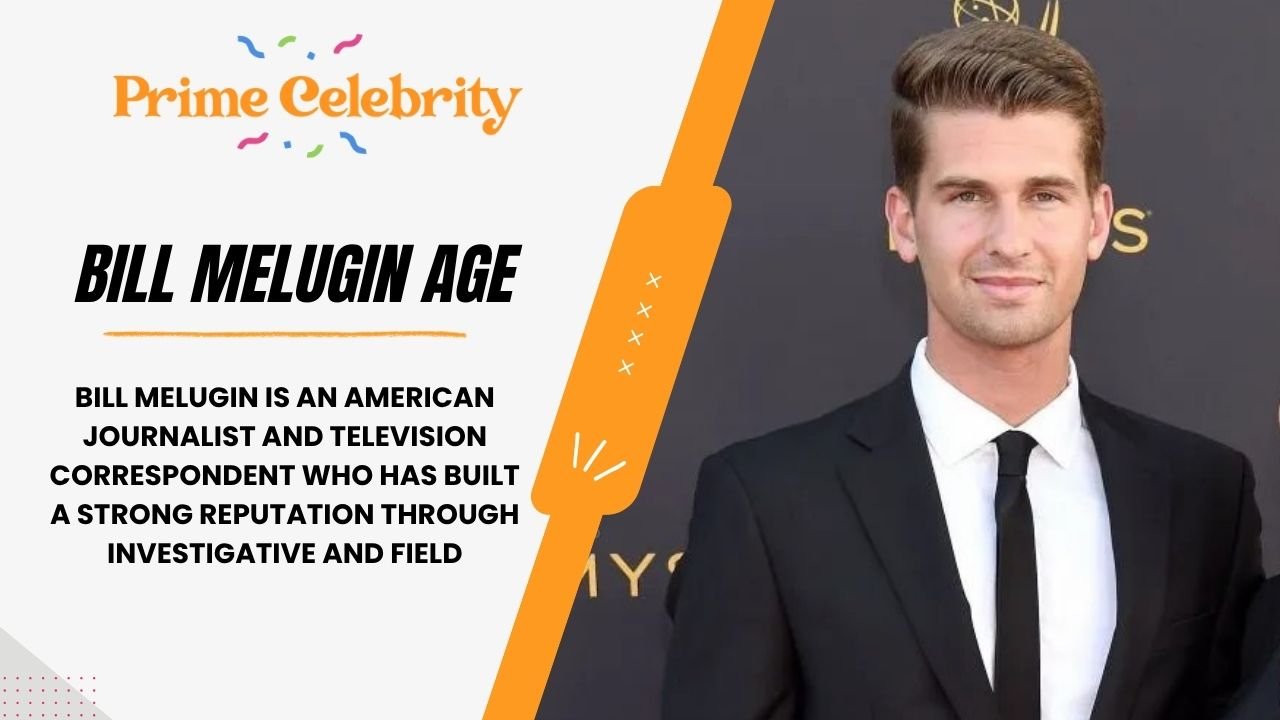Bill Melugin Age