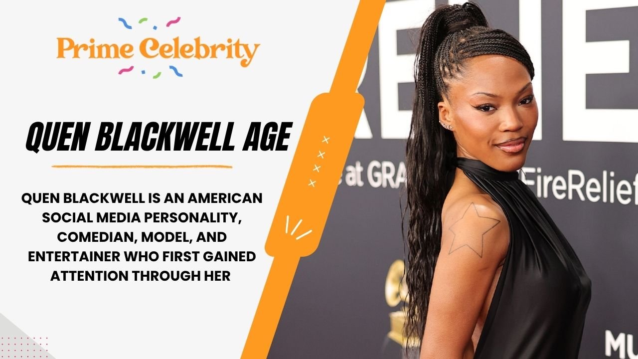 Quen Blackwell Age